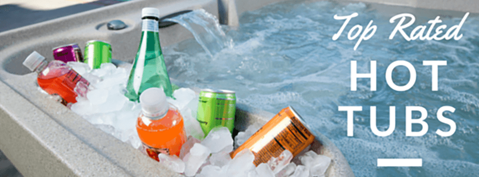 Top rated hot tubs