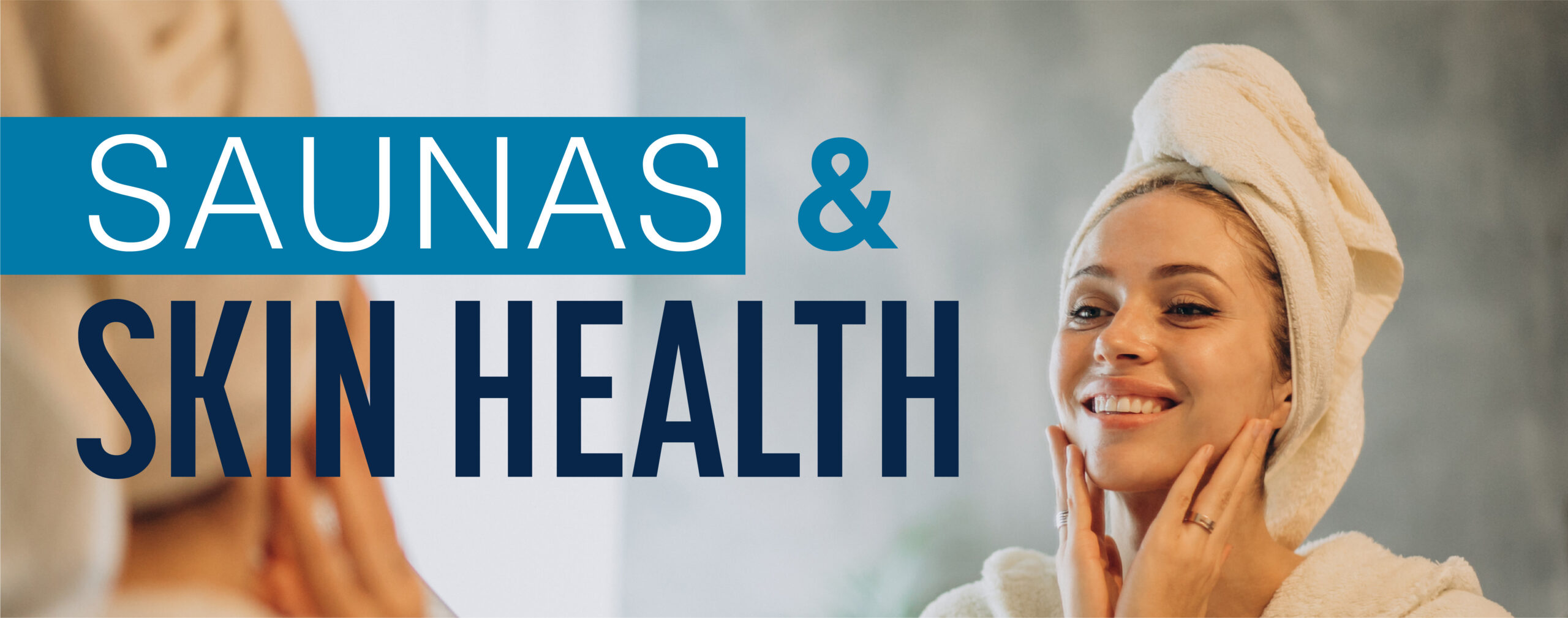 Sauna and Skin Health_Creative 2
