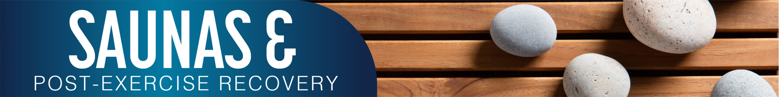 How Saunas help post exercise recovery_Header Image