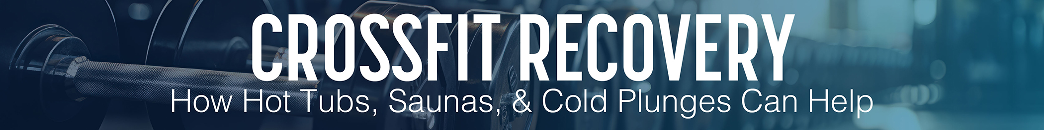 Blog header that reads: Crossfit recovery
