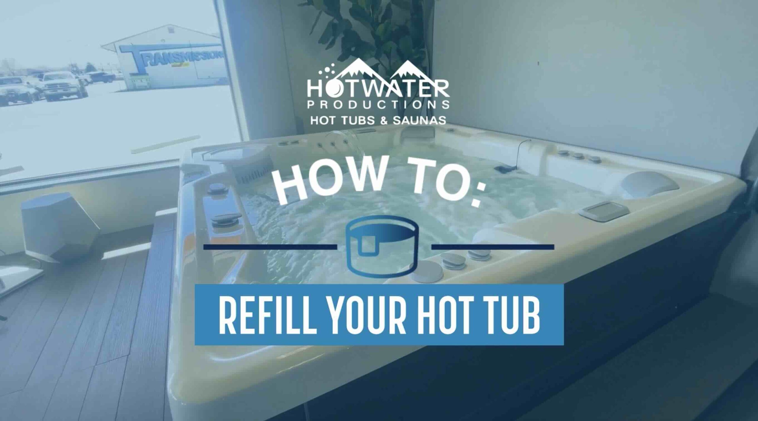 How to refill your hot tub