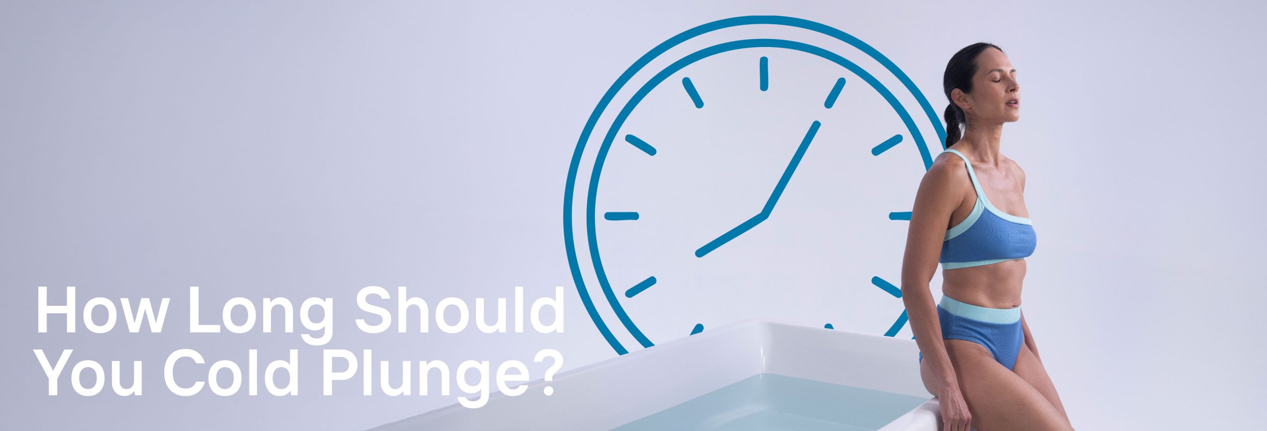 How long should you cold plunge